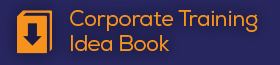 Corporate Training Idea Book