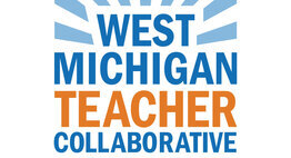 West Michigan Teacher Collaborative