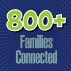 800+ families connected